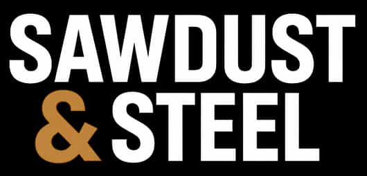 Sawdust & Steel